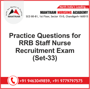 Practice Questions for RRB Staff Nurse Recruitment Exam (Set-33)