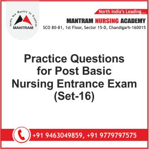 Practice Questions for Post Basic Nursing Entrance Exam (Set-16)